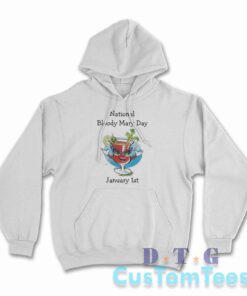 Bloody Mary Day Hoodie Color White