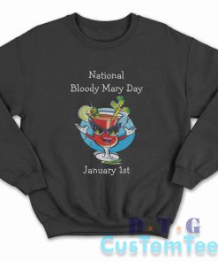 Bloody Mary Day Sweatshirt