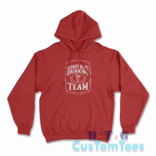 Bloody Mary Drinking Team Hoodie Color Red