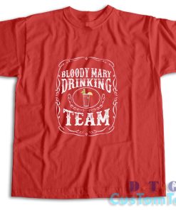 Bloody Mary Drinking Team T-Shirt Color Red