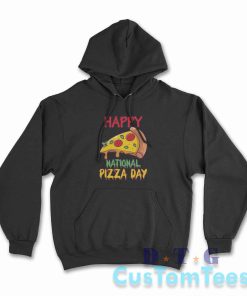 Happy National Pizza Day Hoodie Color Black