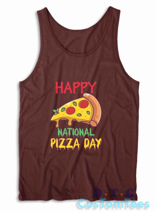 Happy National Pizza Day Tank Top