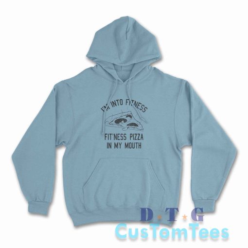 Im Into Fitness Pizza Hoodie Color Light Blue