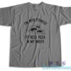 Im Into Fitness Pizza T-Shirt