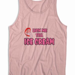 Lick Me Till Ice Cream Tank Top