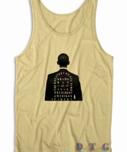 Obama The Greatest Of President America Tank Top