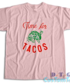 Time For Tacos T-Shirt