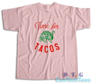 Time For Tacos T-Shirt