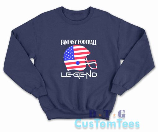 Fantasy Football Legend Sweatshirt
