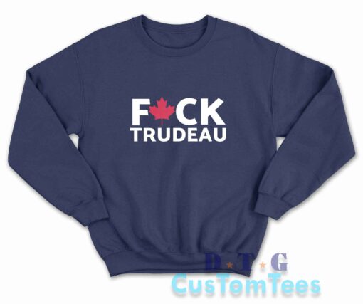 Fuck Trudeau Sweatshirt Color Navy