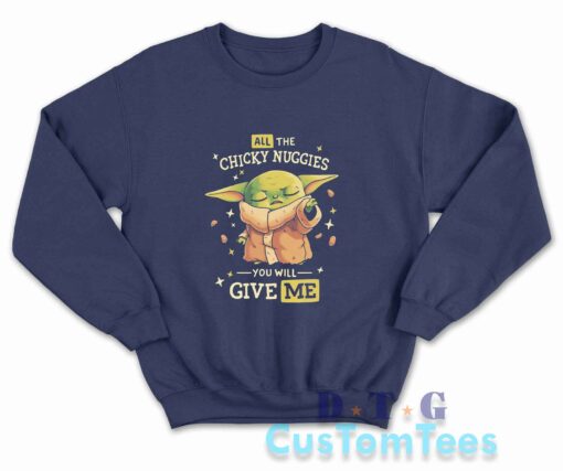 Baby Yoda All The Chicky Nuggies Sweatshirt Color Navy