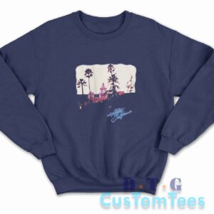 Eagles Hotel California Sweatshirt