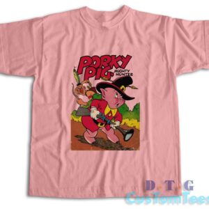 Porky Pig Mighty Hunter T-Shirt Color Pink