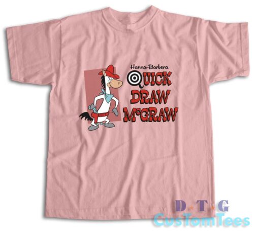 Quick Draw McGaw T-Shirt Color Baby Pink