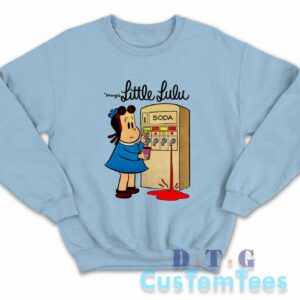 Buy Now! Little Lulu Sweatshirt Size S-3XL | DTG Custom Tees Buy Now! Little Lulu Sweatshirt Size S-3XL | DTG Custom Tees