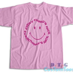 Everything's Nice Smiley Face T-Shirt