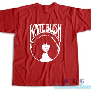 Kate Bush T-Shirt Color Red