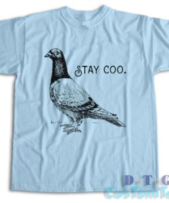 Stay Coo T-Shirt Color Light Blue