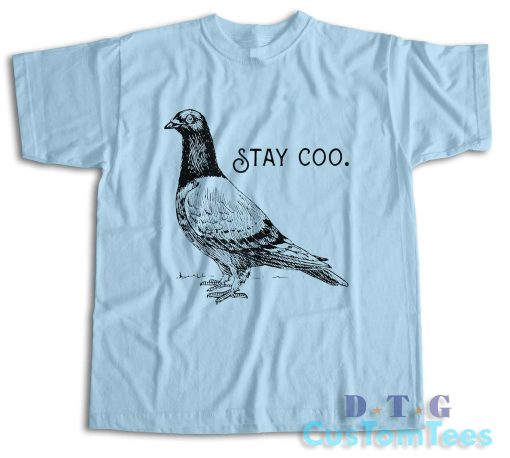 Stay Coo T-Shirt Color Light Blue