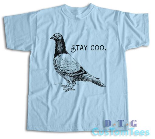 Stay Coo T-Shirt Color Light Blue
