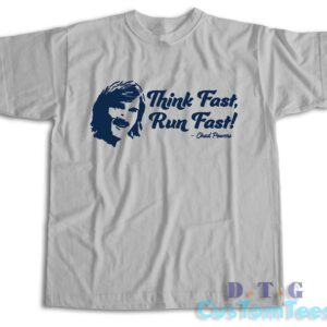 Chad Powers Think Fast Run Fast T-Shirt Color Grey