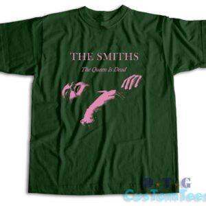 The Smiths The Queen is Dead T-Shirt Color Dark Green