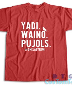 Yadi Waino Pujols T-Shirt