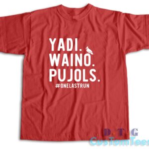 Yadi Waino Pujols T-Shirt