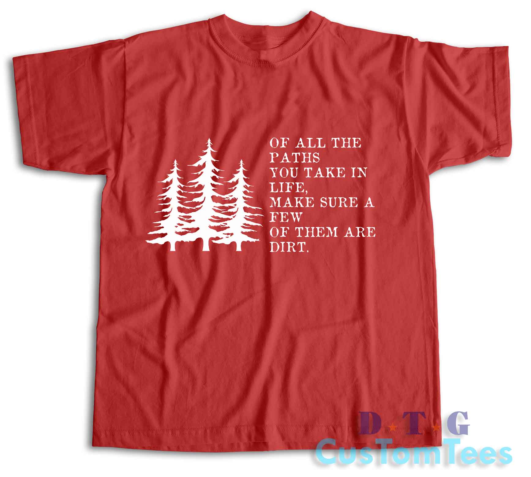 John Muir Of All The Paths T-Shirt Color Red