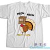 Meow Meow Turkey Thanksgiving T-Shirt