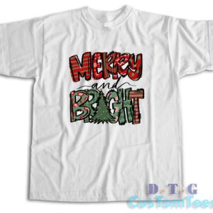 Merry and Bright T-Shirt