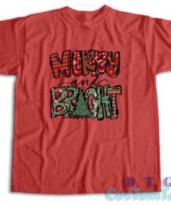 Merry and Bright T-Shirt Color Red
