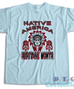 Native American Heritage Month T-Shirt Color Light Blue
