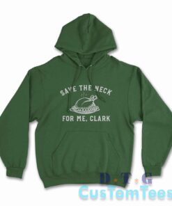 Save The Neck For Me Clark Hoodie Color Dark Green