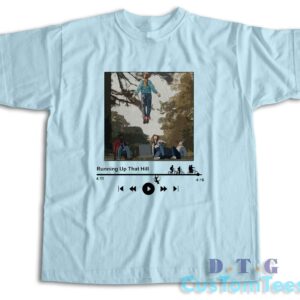 Running Up That Hill Max T-Shirt Color Grey Light Blue