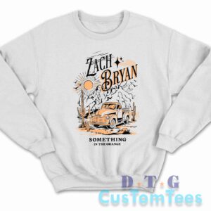 Zach Bryan Something In The Orange Sweatshirt
