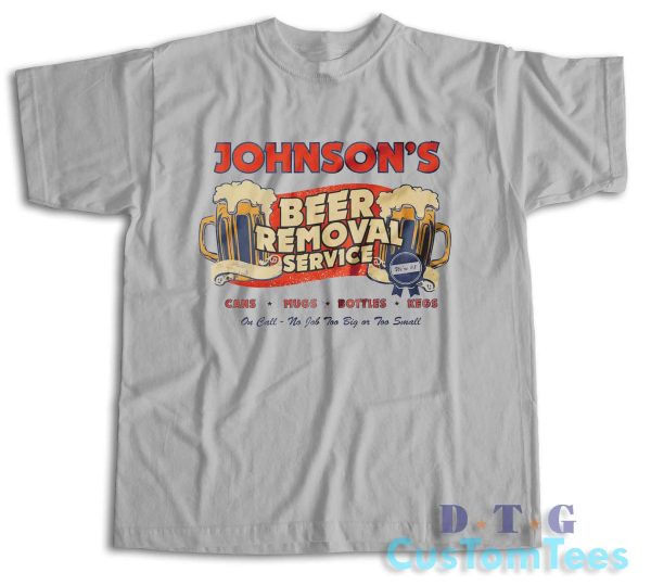 Beer Removal Service T-Shirt Color Grey