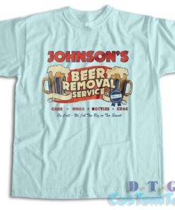Beer Removal Service T-Shirt Color Light Blue