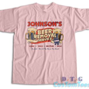 Beer Removal Service T-Shirt Color Pink