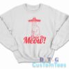 Cinco De Meow Sweatshirt