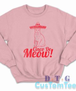Cinco De Meow Sweatshirt Color Pink