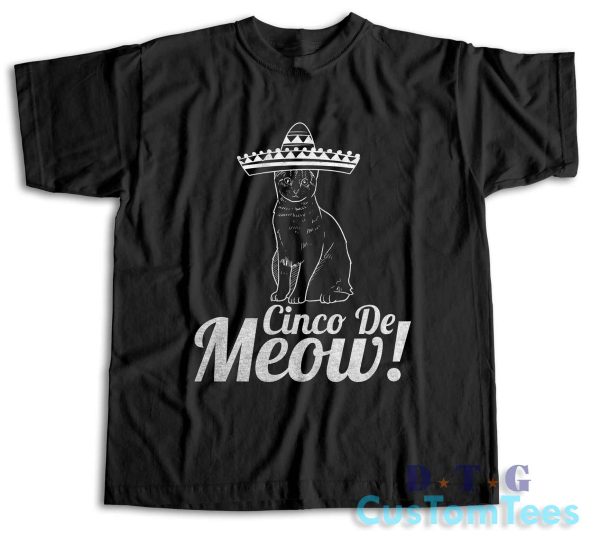 Cinco De Meow T-Shirt Color Black