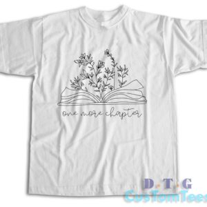 One More Chapter Book T-Shirt Color White