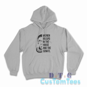 Women Belong In The House And The Senate Hoodie