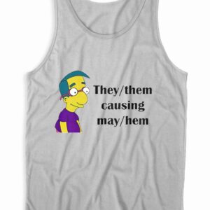 They Them Causing May Hem Tank Top Color Grey