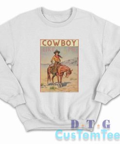 Cowboy Like Me Sweatshirt Color White