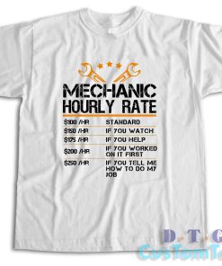 Mechanic Hourly Rate T-Shirt Color White