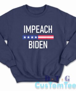 Impeach Biden Sweatshirt Color Navy