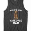 World's Best Airedale Dad Tank Top
