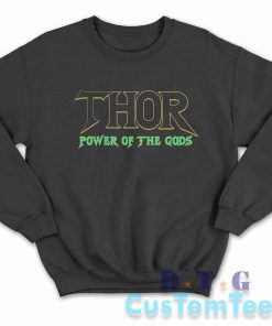 Thor 5 Power of The Gods Sweatshirt